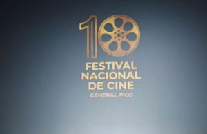 Programación completa de la 10ma. edición del Festival Nacional de Cine de General Pico